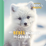 Auzou - Mon premier doc photo : Les bébés animaux du Canada