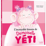 Auzou - L'incroyable histoire de Demoiselle Yéti